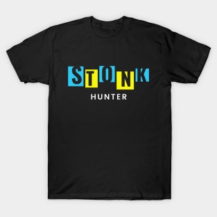 Stonks Hunter 3 T-Shirt